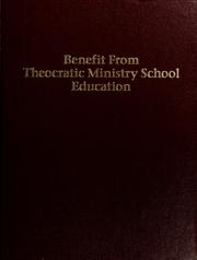 Cover of: Benefit from Theocratic Ministry School education by Watchtower Bible and Tract Society of New York