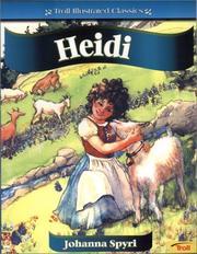 Cover of: Heidi by by Johanna Spyri; tr. by Elisabeth P. Stork; with an introduction by Charles Wharton Stork ... illustrations in color by Maria L. Kirk.