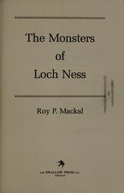 Cover of: The monsters of Loch Ness by Roy P. Mackal