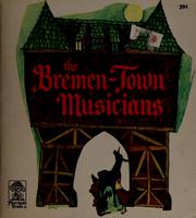 Cover of: The Bremen-town musicians by Brothers Grimm
