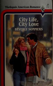 Cover of: City Life, City Love by Beverly Sommers