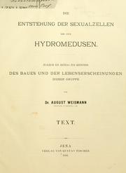 Cover of: Die entstehung der sexualzellen bei den hydromedusen by August Weismann