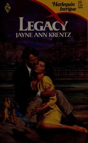 Cover of: Legacy by Jayne Ann Krentz
