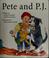 Cover of: Pete and P.J.