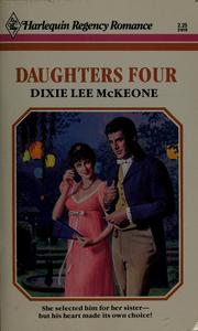 Daughters Four by Dixie Lee Mckeone