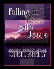 Cover of: Falling in love with Jesus: studies in the book of Luke