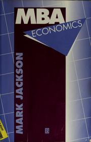 Cover of: MBA economics by Jackson, Mark