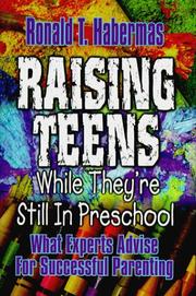 Cover of: Raising teens while they're still in preschool