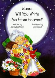 Cover of: Nana, will you write me from heaven? by Nancy Bestmann