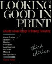 Cover of: Looking good in print: a guide to basic design for desktop publishing