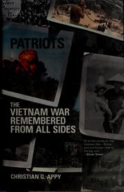 Cover of: Patriots: the Vietnam War remembered from all sides
