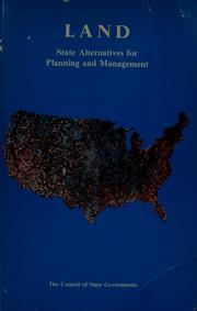 Cover of: Land: state alternatives for planning and management : a task force report.