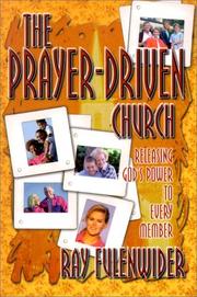 Cover of: The prayer-driven church: releasing God's power to every member