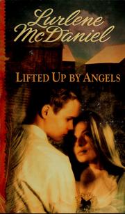 Cover of: Lifted Up by Angels: Angels Trilogy #2