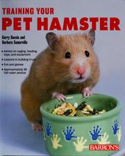 Cover of: Training your pet hamster by Gerry Bucsis