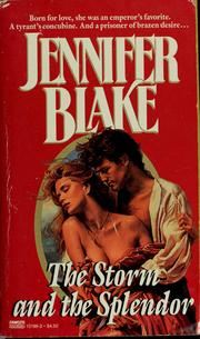 Cover of: The Storm and the Splendor by Jennifer Blake