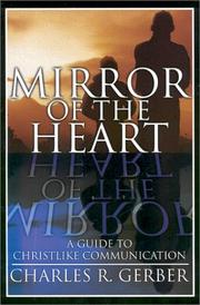 Cover of: Mirror of the Heart: A Guide to Christlike Communication