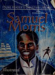Cover of: The life of Samuel Morris