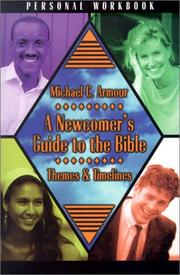 Cover of: A Newcomer's Guide to the Bible: Themes & Timelines