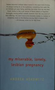 Cover of: My miserable, lonely, lesbian pregnancy