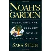 Cover of: Noah's garden by Sara B Stein