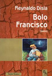 Bolo Francisco by Reynaldo Disla