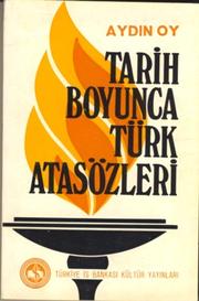 Tarih boyunca Türk atasözleri by Aydin Oy