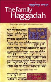 Cover of: The family Haggadah = by translation and introduction by Nosson Scherman ; marginal notes by Avie Gold.