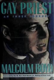 Cover of: Gay priest by Malcolm Boyd
