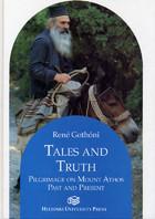 Cover of: Tales and truth: pilgrimage on Mount Athos, past and present