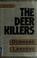 Cover of: The deer killers