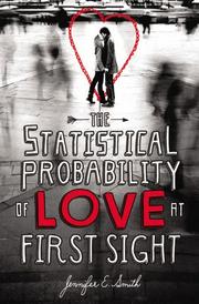 The Statistical Probability of Love at First Sight by Jennifer E. Smith