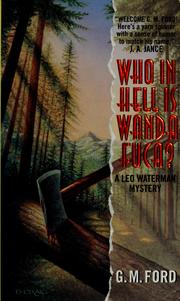 Who in Hell is Wanda Fuca? by G. M. Ford