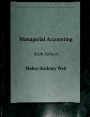 Cover of: Managerial accounting: an introduction to concepts, methods and uses, 6th ed. : solutions manual