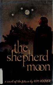 Cover of: The Shepherd Moon: a novel of the future