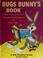 Cover of: Bugs Bunny's book