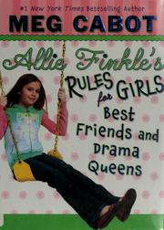 Cover of: Best Friends and Drama Queens (Allie Finkle's Rules for Girls #3) by Meg Cabot