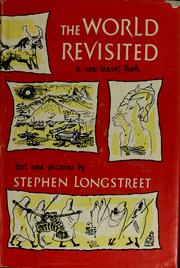 Cover of: The world revisited by Stephen Longstreet