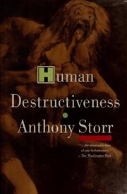 Cover of: Human destructiveness by Anthony Storr