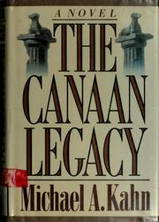 Cover of: The Canaan legacy by Michael A. Kahn