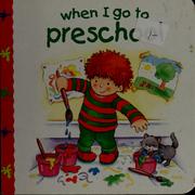 Cover of: When I go to preschool