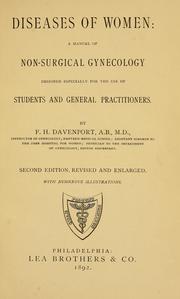 Cover of: Diseases of women: a manual of non-surgical gynecology, designed especially for the use of students and general practitioners.