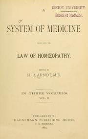 Cover of: A system of medicine: based upon the law of homœopathy