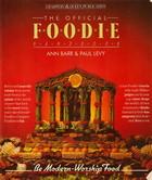 Cover of: The official Foodie handbook: be modern--worship food