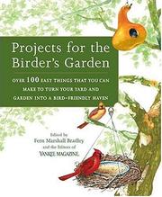 Projects for the birder's garden by Fern Marshall Bradley