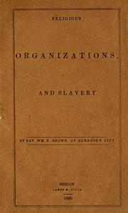 Religious organizations, and slavery by Brown, William B.