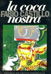 Cover of: La coca nostra by Castillo, Fabio.