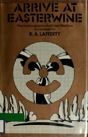 Cover of: Arrive at Easterwine by R. A. Lafferty