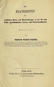 Cover of: Die Krankheiten der weiblichen Brüste und Harnwerkzeuge: so wie die dem Weibe eigenthümlichen Nerven- und Geisteskrankheiten