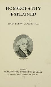 Cover of: Homoeopathy explained by John Henry Clarke